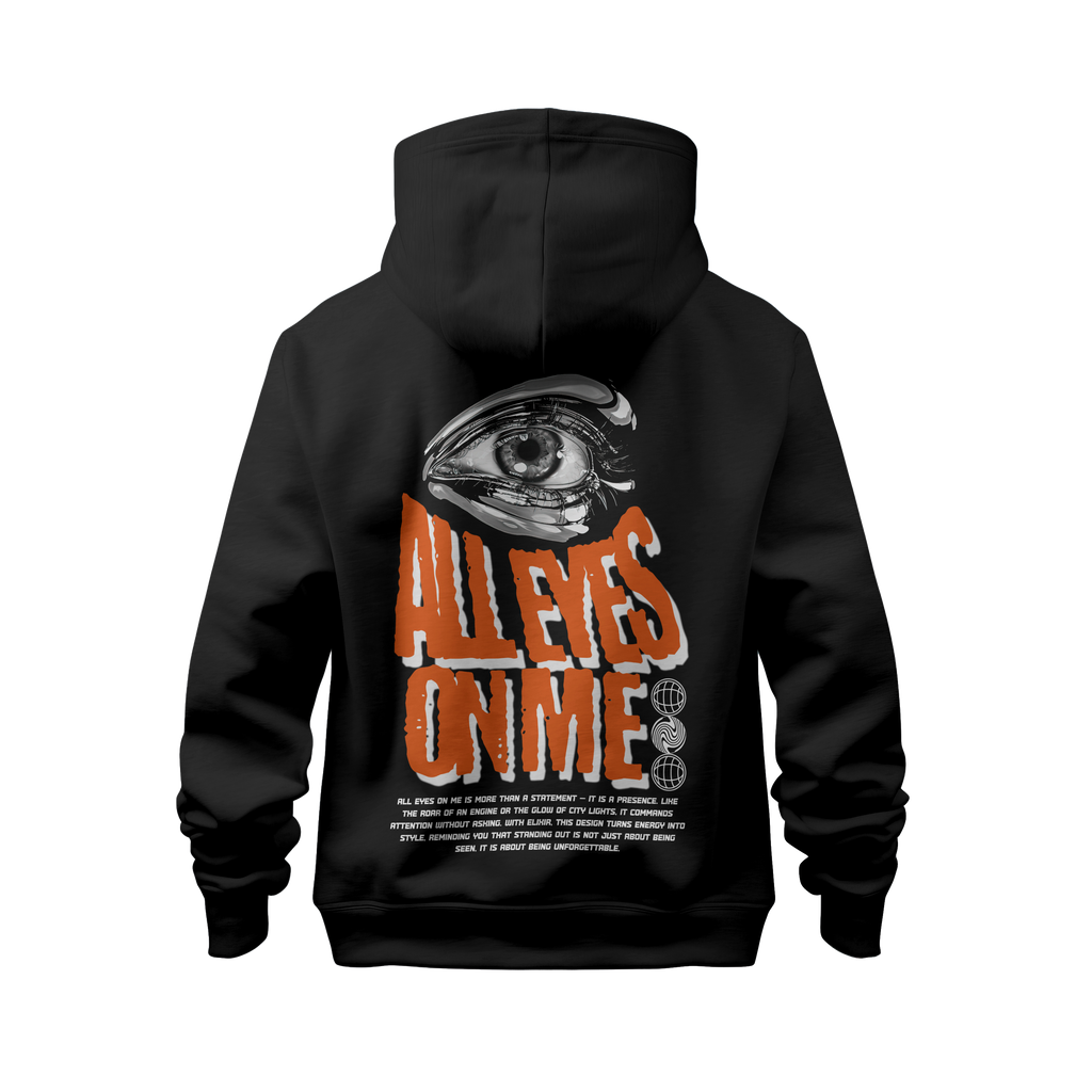 ALL EYES ON ME HOODIE