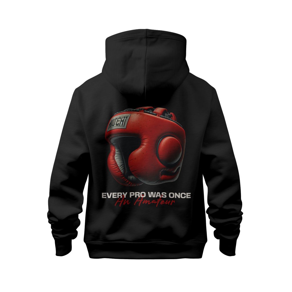 EVERY PRO WAS ONCE AN AMATEUR HOODIE