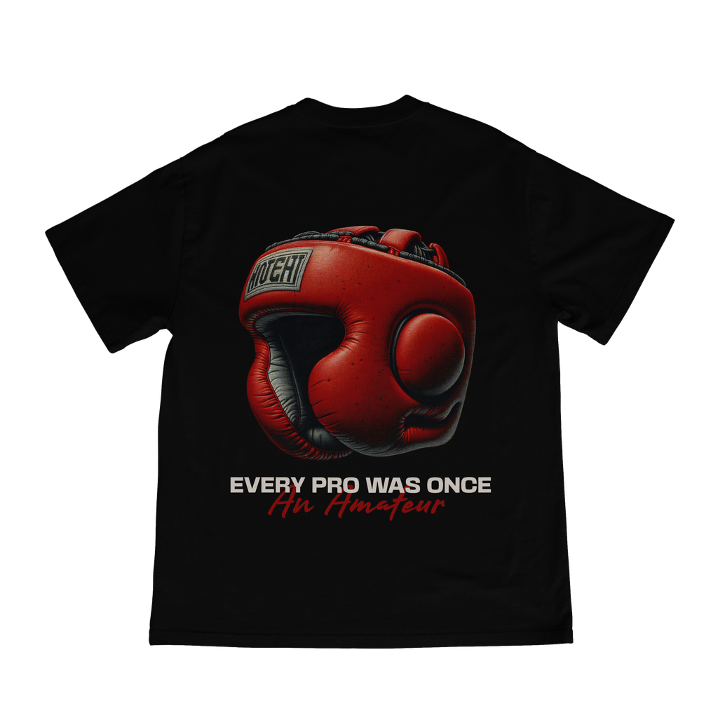 EVERY PRO WAS ONCE AN AMATEUR T-SHIRT